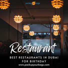 Top 10 Best restaurants in dubai for birthday, Dubai