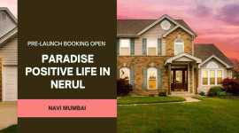 The Best of Navi Mumbai Living at Paradise Positiv, Mumbai
