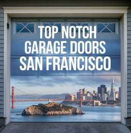 24/7 Expert Garage Door Services in San Francisco, San Francisco