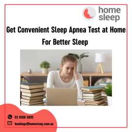 Get Convenient Sleep Apnea Test at Home For Better, Melbourne