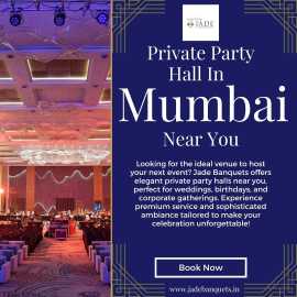 Explore Exclusive Private Party Halls Near You for, Mumbai