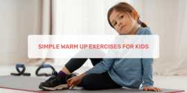 Simple Warm Up Exercises For Kids , Ahmedabad