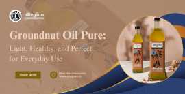 Groundnut Oil Pure: Light, Healthy, and Perfect, Wardha