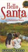 Ethan Falls’ Book ‘Hello Santa: A Christmas Story’
