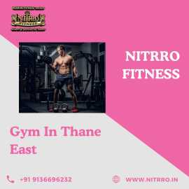 Gym in Thane East | Elevate Your Fitness at Nitrro, Mumbai