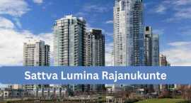 Sattva Lumina: Newly Launched Residential Project , Bengaluru