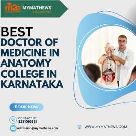 Best Doctor of Medicine in Anatomy Colleges , Bengaluru
