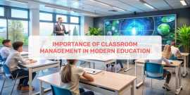 Importance Of Classroom Management , Ahmedabad