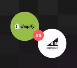 Shopify vs BigCommerce? Find Out Which is Best