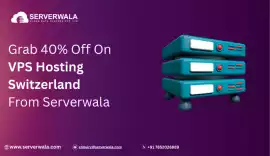 Grab 40% Off On VPS Hosting Switzerland Serverwala, Jaipur
