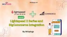 Lightspeed X Series and BigCommerce Integration, New York