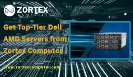 Get Top-Tier Dell AMD Servers from Zortex Computer, Mumbai