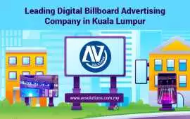 Leading Digital Billboard Advertising Company, Kuala Lumpur