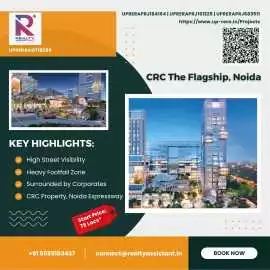 CRC The Flagship Noida, Redefining Commercial, Noida
