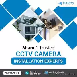 Miami’s Trusted CCTV Camera Installation Experts, Miami