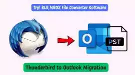Thunderbird to PST Migration with BLR MBOX Convert, ps 39