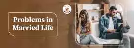 Problems in married life astrology, janam kundali, Noida