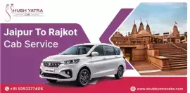 Explore Jaipur to Rajkot Comfortably with Shubh Ya, Jaipur