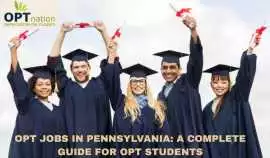 OPT Jobs in Pennsylvania: A Complete Guide for OPT Students, $ 0, Philadelphia