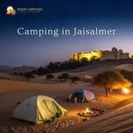 Camping in Jaisalmer for a Royal Experience