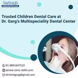 Kid's Dental Care at Dr. Garg’s Dental Center, Delhi