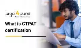 What Is CTPAT Certification – A Simple Guide , Noida