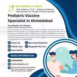 Pediatric Vaccine Specialist in Ahmedabad, Ahmedabad