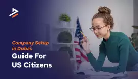 Open a Company in Dubai as a US Citizen , Dubai