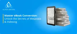 Boost eBook Conversion with Metadata and Indexing, Dallas