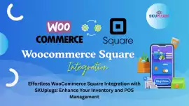 WooCommerce Square Integration by SKUplugs, Austin