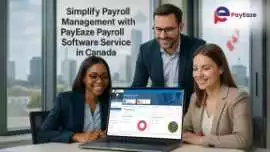 Simplify Payroll Management with PayEaze, Toronto