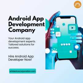 Android App Development Services Colorado, USA, California City