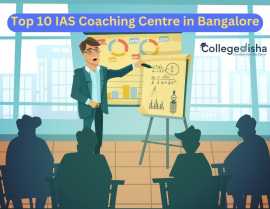 Top 10 IAS Coaching Centre in Bangalore, Noida
