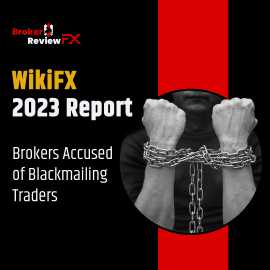 WikiFX 2023 Report: Brokers Accused of Blackmailin, New York