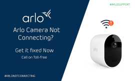 Why is My Arlo Camera not Connecting | 18447896667, New York