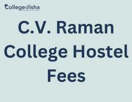 C.V. Raman College Hostel Fees, Noida