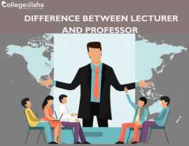 Difference Between Lecturer and Professor , Noida