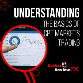 Understanding the Basics of CPT Markets Trading, New York