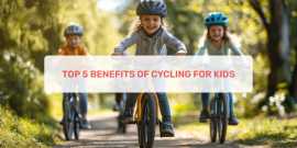Top 5 Benefits Of Cycling For Kids , Ahmedabad