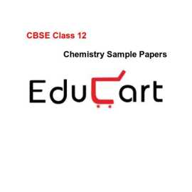CBSE Class 12 Chemistry Sample Papers