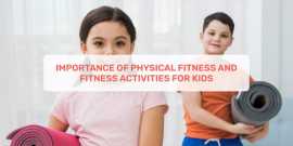 Importance Of Physical Fitness And Activities , Ahmedabad