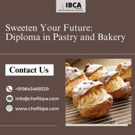 Sweeten Your Future: Diploma in Pastry and Bakery, New Delhi