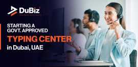How To Start a Typing Center in Dubai, Dubai