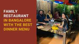 Family Restaurant in Bangalore, Bengaluru