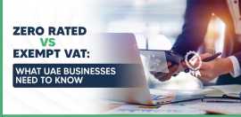 Difference Between Zero Rated VAT and Exempt VAT i, Dubai