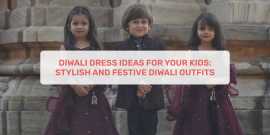 Diwali Dress Ideas For Your Kids, Ahmedabad