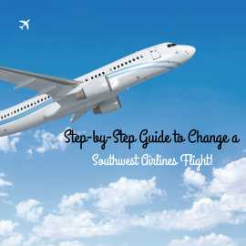 Step-by-Step Guide to Change a Southwest Airlines , Hancock