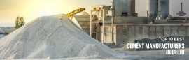 Cement Manufacturers in Delhi, New Delhi