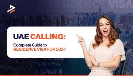 How to Get a UAE Residence Visa in 2024-25, Dubai