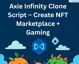 Axie Infinity Clone Script – Create NFT Marketplac, Madurai